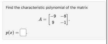 Answered Find The Characteristic Polynomial Of Bartleby