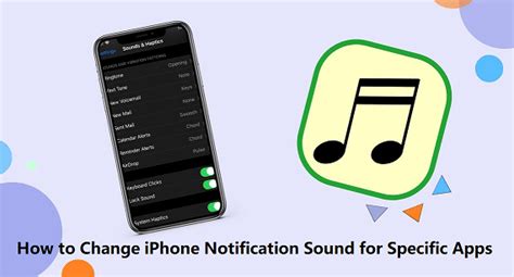 How To Change Iphone Notification Sound For Specific Apps