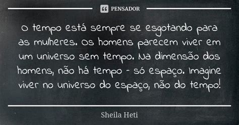 O tempo está sempre se esgotando para Sheila Heti Pensador