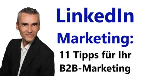 Linkedin Marketing Tipps F R Ihr B B Marketing Individuelle