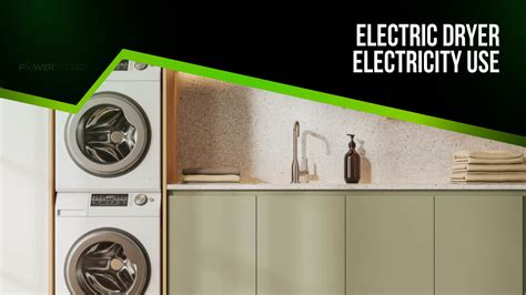 Understanding Electric Dryer Electricity Use: Tips to Save Energy and ...