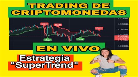 Trading Criptomonedas Ganadora Estrategia Indicador Supertrend