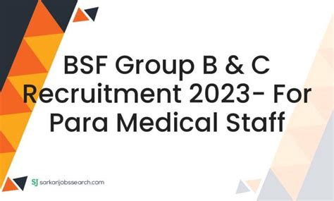 Bsf Group B And C Recruitment 2023 For Para Medical Staff