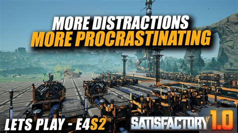 More Distracted Than Last Time Lets Play Satisfactory Episode