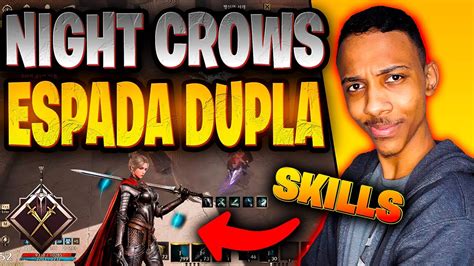 TODAS AS HABILIDADES DAS ESPADAS GÊMEAS EM NIGHT CROWS skills YouTube