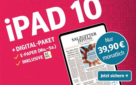 Salzgitter Zeitung Inkl Wunsch Tablet Jetzt Bestellen Aboshop