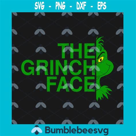 Grinch Svg The Grinch Green Face Cut File Svg Png Silhouette