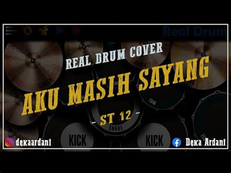 ST 12 AKU MASIH SAYANG REAL DRUM COVER LAGU NOSTALGIA YouTube