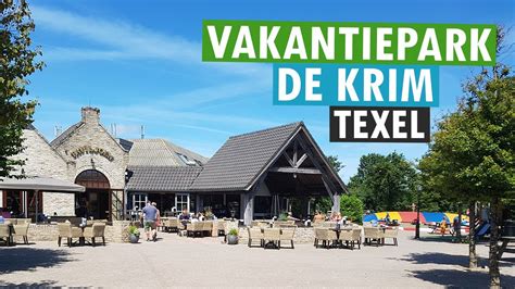 VAKANTIEPARK DE KRIM AANRADER OP TEXEL PARKVAKANTIES YouTube