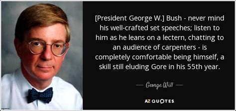 TOP 25 PRESIDENT GEORGE W BUSH QUOTES (of 60) | A-Z Quotes