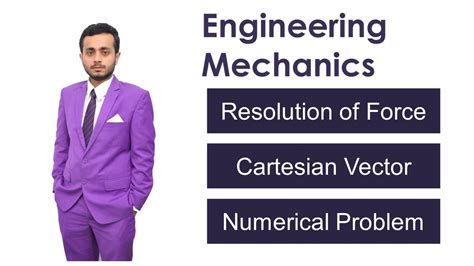 Resolution Of Forces Cartesian Vector Notation Engineering