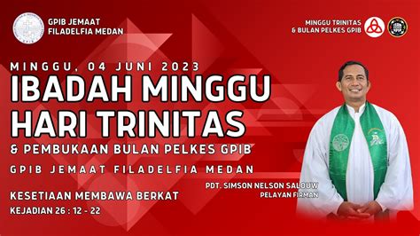 Live 04 Juni 2023 Ibadah Hari Minggu Trinitas And Pembukaan Bulan