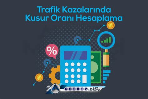 Trafik Kazas Kusur Oran Hesaplama Nas L Yap L R G Ncel