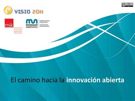 Open Innovation Hacia Una Innovación Abierta