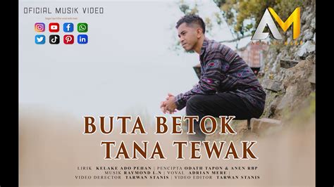 BUTA BETOK TANA TEWAK ADRIAN MERE Official MusikVideo YouTube