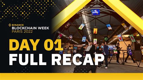 Binance Blockchain Week Paris Day One Full Recap Youtube