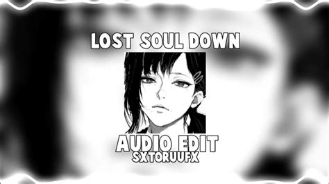 Lost Soul Down Nbsplv [ Audio Edit ] Youtube