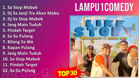 L A M P U C O M E D Y Mix Lagu Hits Terbaik Youtube