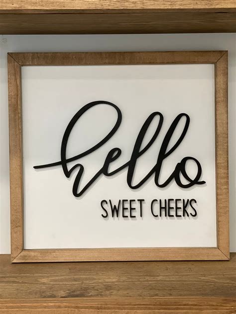 Hello Sweet Cheeks Sign Cheeky Sign Bathroom Sign 3d Sign Etsy