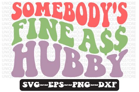 Somebody S Fine Hubby Retro Svg Design Graphic By Uniquesvgstore · Creative Fabrica