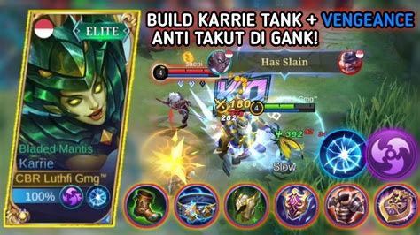 Gameplay Karrie Tank Vengeance Anti Takut Di Gank Top Global Karrie