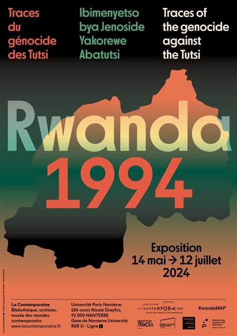 Exposition Rwanda 1994 Traces Du Génocide Des Tutsi Du 14 Mai Au