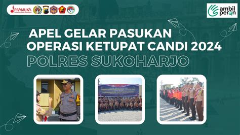 Apel Gelar Pasuka Operasi Ketupat Candi 2024 Polres Sukoharjo Youtube