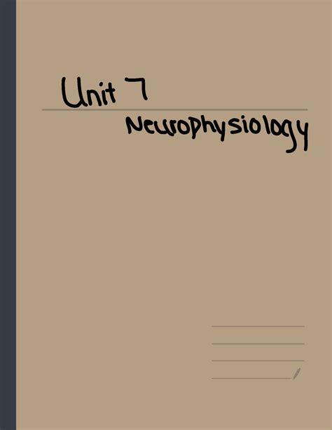 Neurophysiology Unit 7 Unit 7 Neurophysiology Neuronphisology