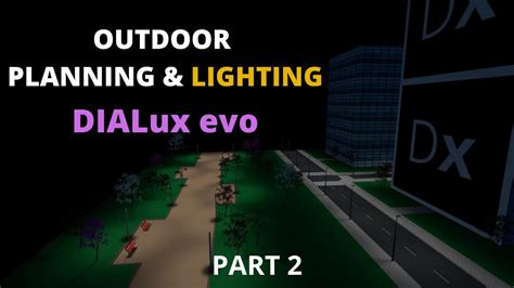 Dialux Evo Exterior Lighting Tutorial | Shelly Lighting