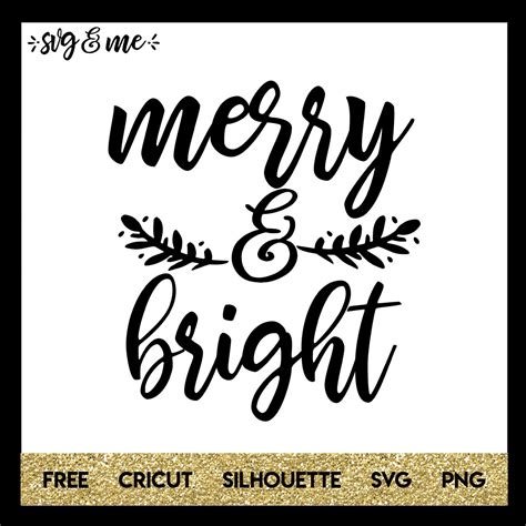 Holiday Merry and Bright - SVG & Me