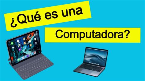 Conceptos B Sicos De La Computadora Que Es Una Computadora Youtube