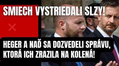 Smiech Vystriedali Slzy Heger A Na Sa Dozvedeli Spr Vu Ktor Ich