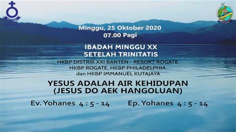 Hkbp Resort Rogate Ibadah Minggu Xx Setelah Trinitatis 25 Oktober