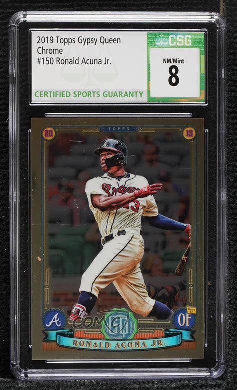 2019 Topps Gypsy Queen Chrome Ronald Acuna Jr 150 CSG 8 EBay