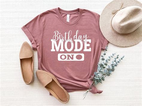 Birthday Mode On Shirt Birthday Party Group Shirt Birthday Girl Party T Shirt Birthday Shirt