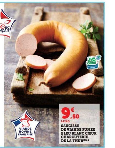 Promo Saucisse De Viande Fum E Bleu Blanc C Ur Charcuterie De La Thur