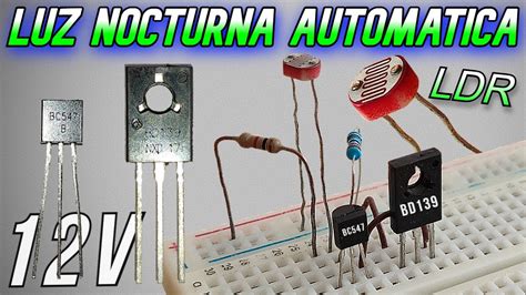 Luz Nocturna Autom Tica V Circuito Electr Nico Muy Interesante