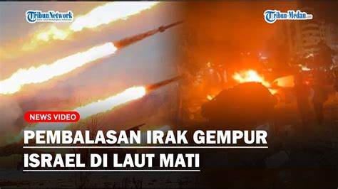 Teror Irak Hantui Israel Di Laut Mati Perlawanan Islam Gempur Sasaran