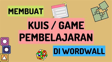 Membuat Game Pembelajaran Interaktif Dengan Wordwall Wordwall