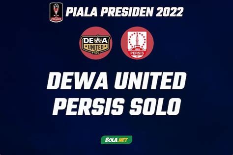 Link Live Streaming Piala Presiden Di Vidio Hari Ini Dewa United