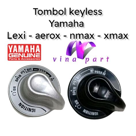 Jual Knop Knob Kunci Kontak Keyless Yamaha Lexi Aerox Xmax Nmax Fazzio