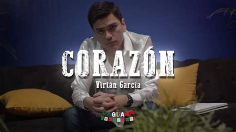 Virl N Garc A Coraz N Letra Lyrics Youtube