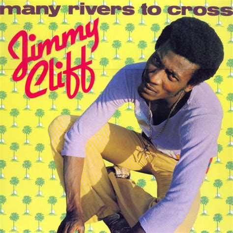 Jimmy Cliff - Many Rivers To Cross (1978, Vinyl) | Discogs