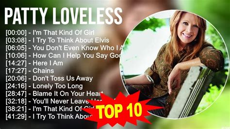 Patty Loveless Greatest Hits 💚 Top 200 Artists Of All Time 💚 70s 80s