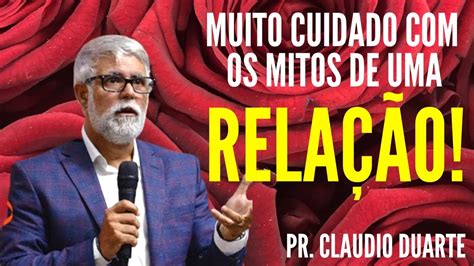 Pastor Claudio Duarte E O Mito Do Relacionamento V Deo Motivacional