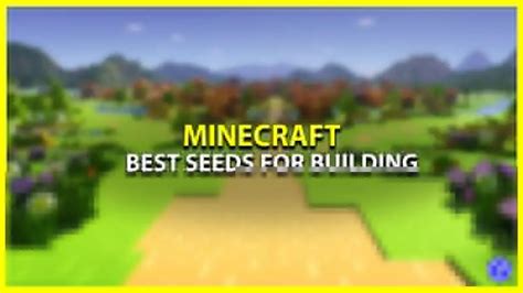 Best Seeds For Building In Minecraft Gamer Tweak