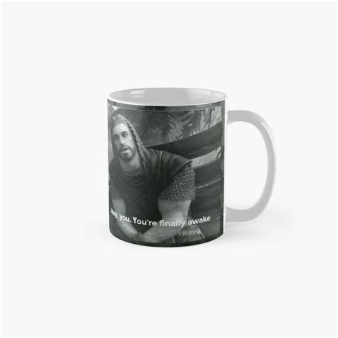 Hey You Youre Finally Awake 11 Oz And 15 Oz Mugs Skyrim Mugs Finally