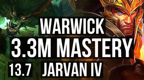 WARWICK Vs JARVAN IV JNG 3 3M Mastery 1200 Games Legendary 14 5