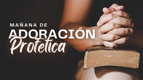 Adoración profetica en vivo Salmistas Profetas Musica para orar