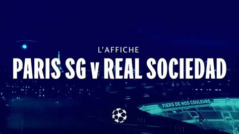 Paris Saint Germain Vs Real Sociedad Full Match Replay Champions